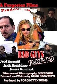 Primary photo for Bad Guys Forever