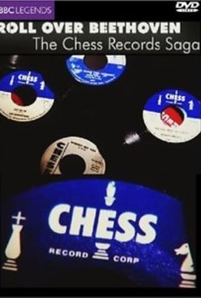 Primary photo for Roll over Beethoven: The Chess Records Saga Primary photo for Roll over Beethoven: The Chess Records Saga