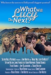 Primary photo for What Will Lucy Do Next? Primary photo for What Will Lucy Do Next?