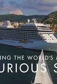 Primary photo for Building the World's Most Luxurious Cruise Ship