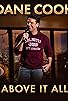 Primary photo for Dane Cook: Above it All Primary photo for Dane Cook: Above it All