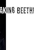 Primary photo for Breaking Beethoven Primary photo for Breaking Beethoven