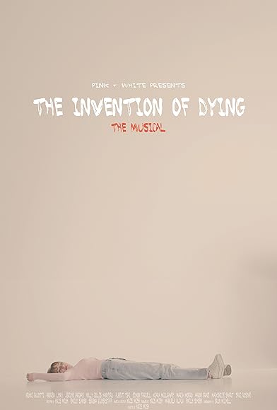 Primary photo for The Invention of Dying: The Musical Primary photo for The Invention of Dying: The Musical