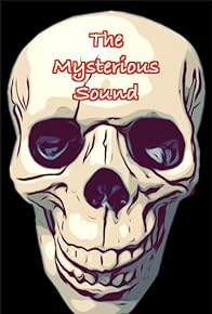 Primary photo for The Mysterious Sound