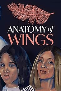 Primary photo for Anatomy of Wings Primary photo for Anatomy of Wings