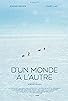 Primary photo for D'un monde à l'autre Primary photo for D'un monde à l'autre