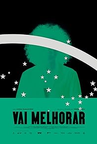 Primary photo for Vai Melhorar Primary photo for Vai Melhorar