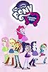Primary photo for My Little Pony: Equestria Girls - Better Together Primary photo for My Little Pony: Equestria Girls - Better Together