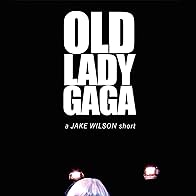 Primary photo for Old Lady Gaga: Alejandro Primary photo for Old Lady Gaga: Alejandro