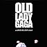Primary photo for Old Lady Gaga: Alejandro Primary photo for Old Lady Gaga: Alejandro