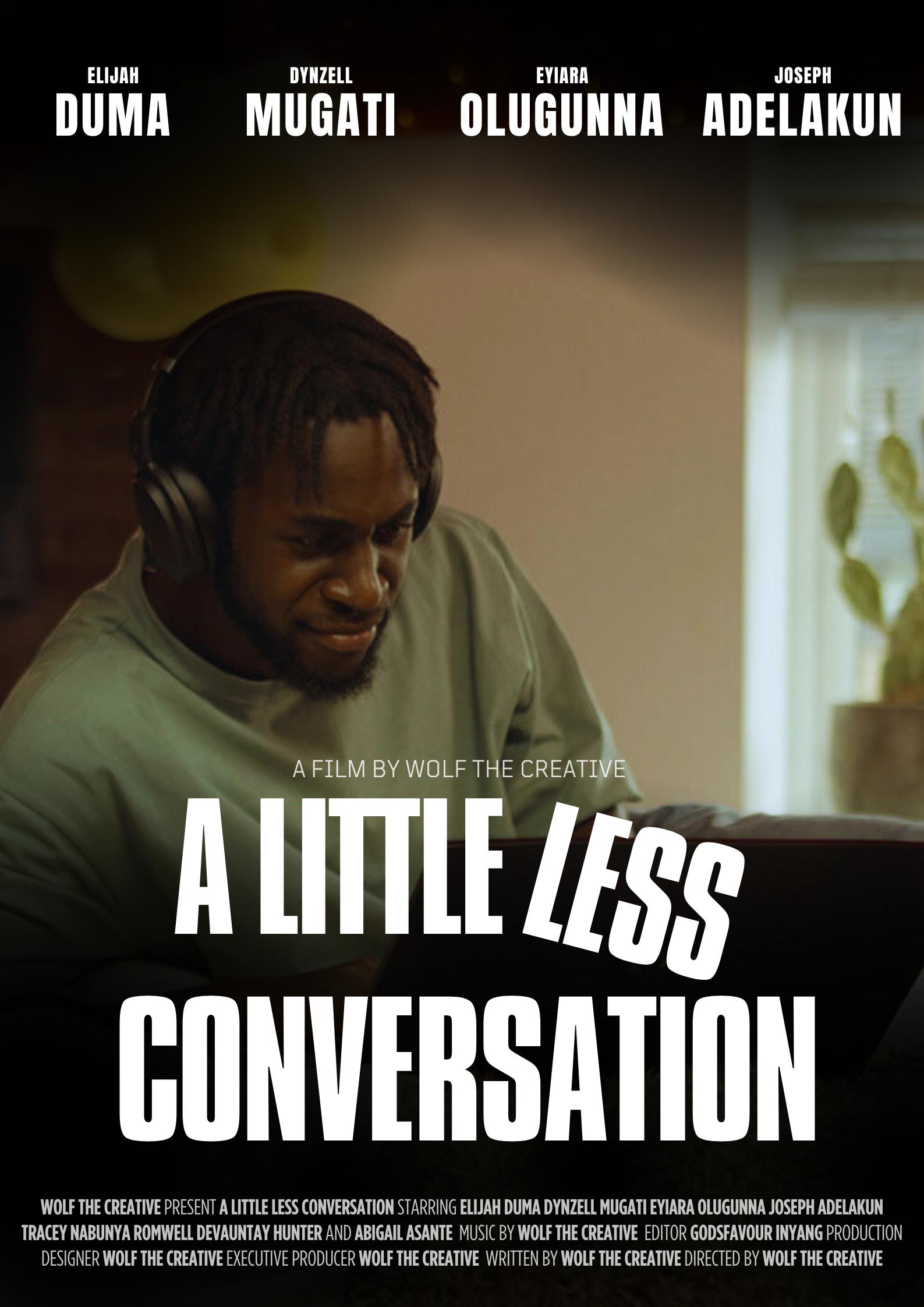 A Little Less Conversation