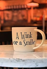 Primary photo for A Wink or a Smile