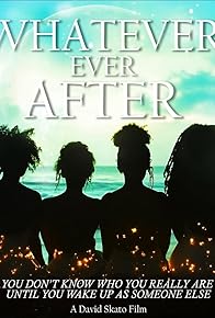 Primary photo for Whatever, Ever After Primary photo for Whatever, Ever After