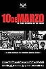 Primary photo for 10 de Marzo