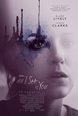 Poster of All I See Is You