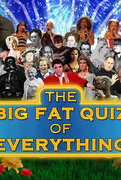 Primary photo for The Big Fat Quiz of Everything Primary photo for The Big Fat Quiz of Everything