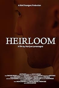 Primary photo for Heirloom