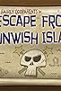 Primary photo for Escape from Unwish Island/The Gland Plan Primary photo for Escape from Unwish Island/The Gland Plan