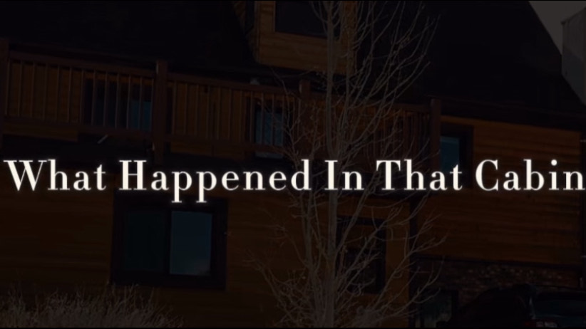 What Happened in That Cabin
