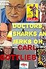 Primary photo for Doctors, Sharks, and Jerks Oh, My! with Carl Gottlieb Primary photo for Doctors, Sharks, and Jerks Oh, My! with Carl Gottlieb