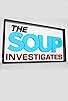 Primary photo for The Soup Investigates