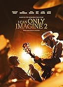 I Can Only Imagine 2