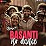 Primary photo for Prem Areni, Janardan Dhatrak, Divya Kumar, Chaitally Parmar: Basanti No Dance Primary photo for Prem Areni, Janardan Dhatrak, Divya Kumar, Chaitally Parmar: Basanti No Dance