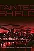 Primary photo for Tainted Shield Primary photo for Tainted Shield