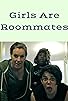 Primary photo for Girls Are Roommates