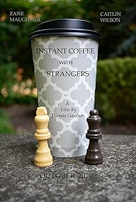 Primary photo for Instant Coffee with Strangers