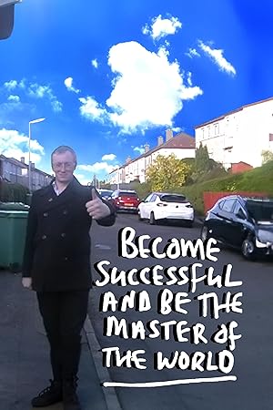 Become Successful and be the Master of the World Poster