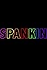 Primary photo for Spankin