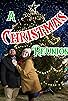 Primary photo for A Christmas Reunion Primary photo for A Christmas Reunion