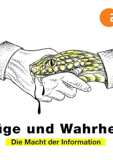 Primary photo for Lüge und Wahrheit - Die Macht der Information Primary photo for Lüge und Wahrheit - Die Macht der Information