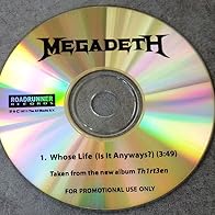 Primary photo for Megadeth: Whose Life (Is It Anyways?)