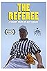 Primary photo for The Referee Primary photo for The Referee