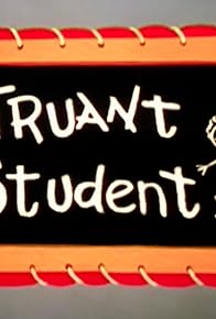 Primary photo for Truant Student