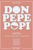 Primary photo for Don Pepe Popi Primary photo for Don Pepe Popi
