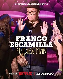 Poster of Franco Escamilla: Ladies' Man