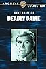 Primary photo for Deadly Game Primary photo for Deadly Game