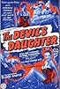 Primary photo for The Devil's Daughter Primary photo for The Devil's Daughter