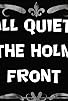 Primary photo for All Quiet on the Holmes Front Primary photo for All Quiet on the Holmes Front
