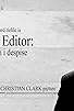 Primary photo for The Editor: A Man I Despise Primary photo for The Editor: A Man I Despise