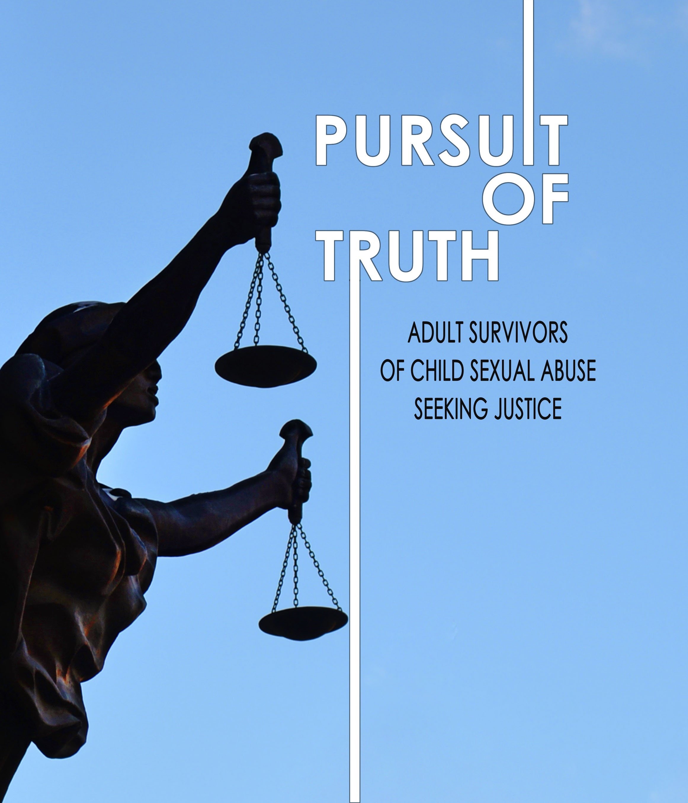 Pursuit of Truth: Adult Survivors of Child Sexual Abuse Seeking Justice