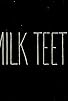 Primary photo for Milk Teeth