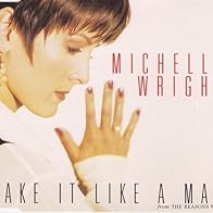Primary photo for Michelle Wright: Take It Like a Man