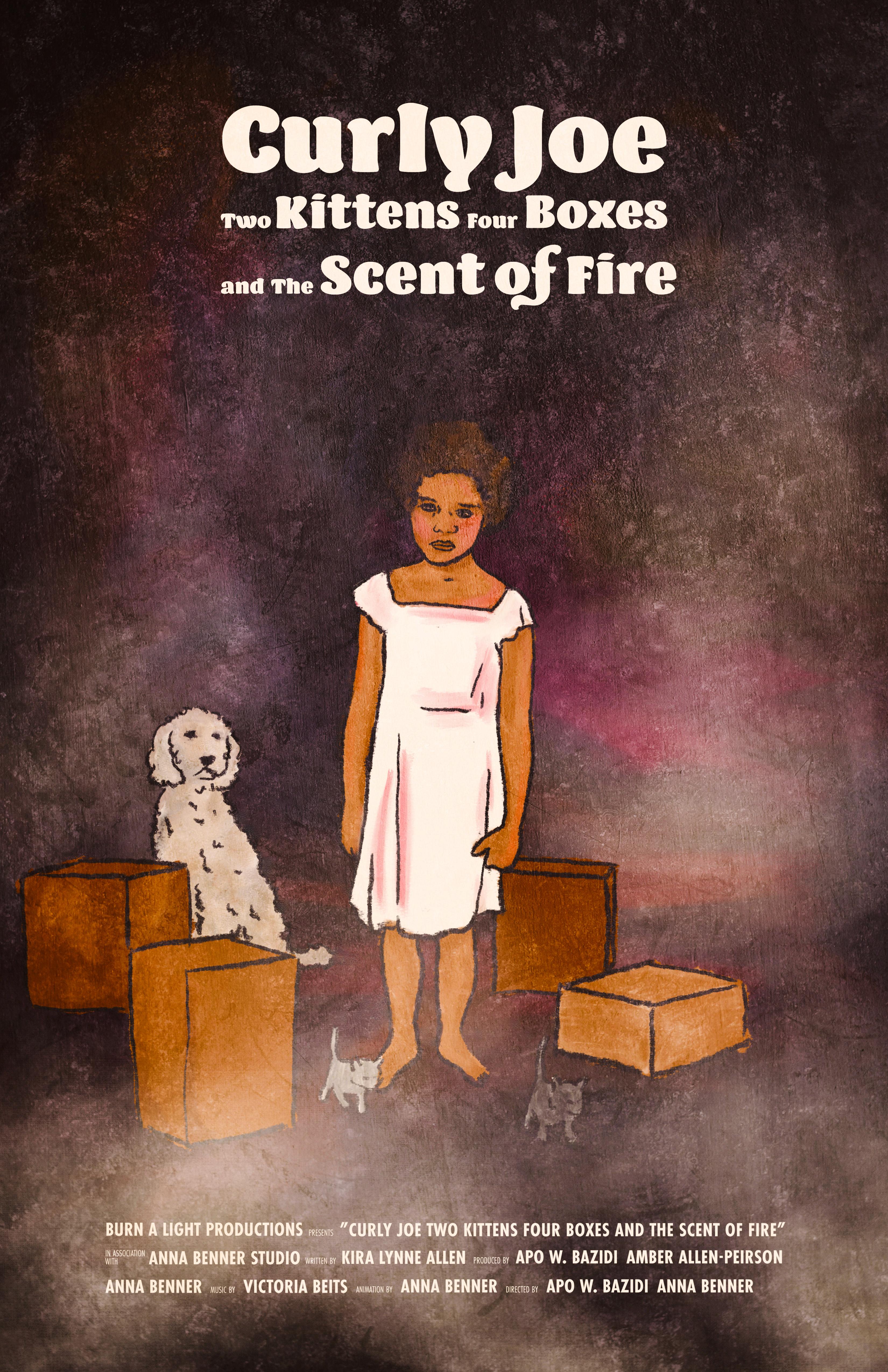 Curly Joe, Two Kittens, Four Boxes, and the Scent of Fire