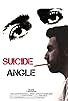 Primary photo for Suicide Angle