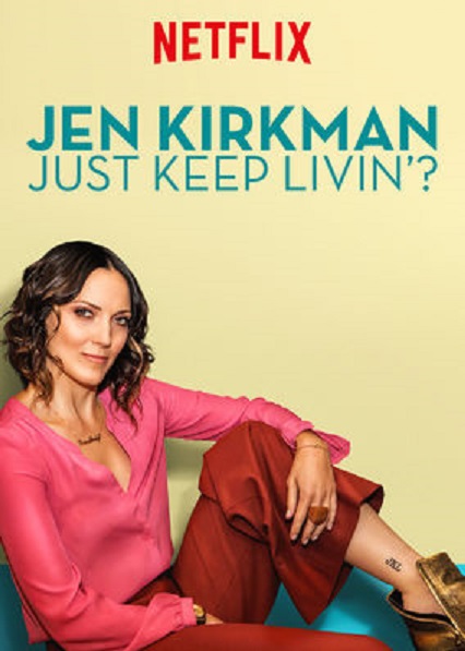 Poster of Jen Kirkman: Just Keep Livin?
