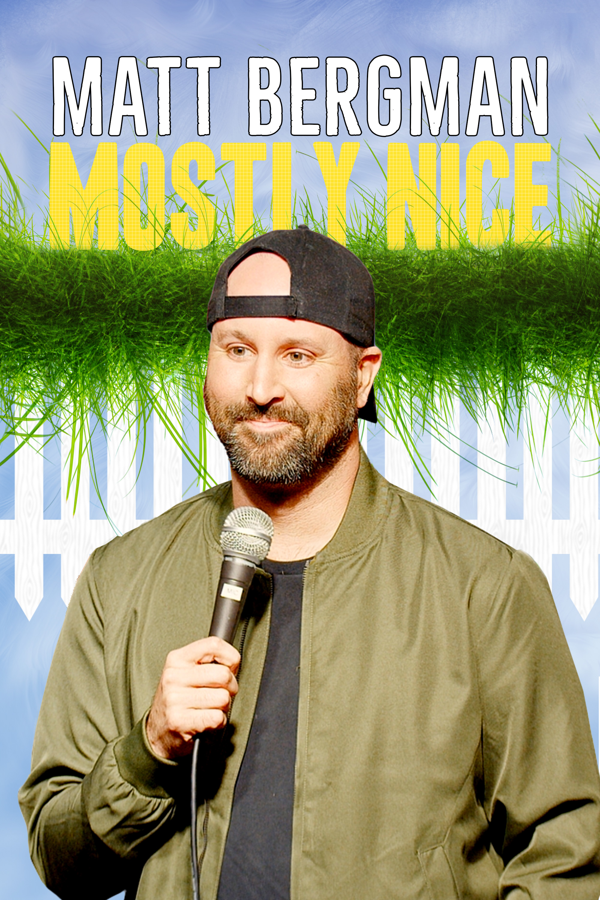 Poster of Matt Bergman: Mostly Nice